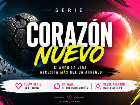Nueva Serie: Corazón Nuevo