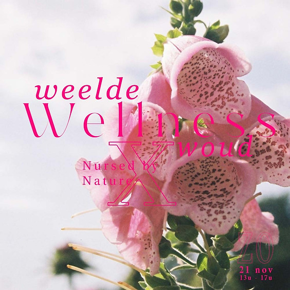Weelde Wellness Woud X Nursed by Nature