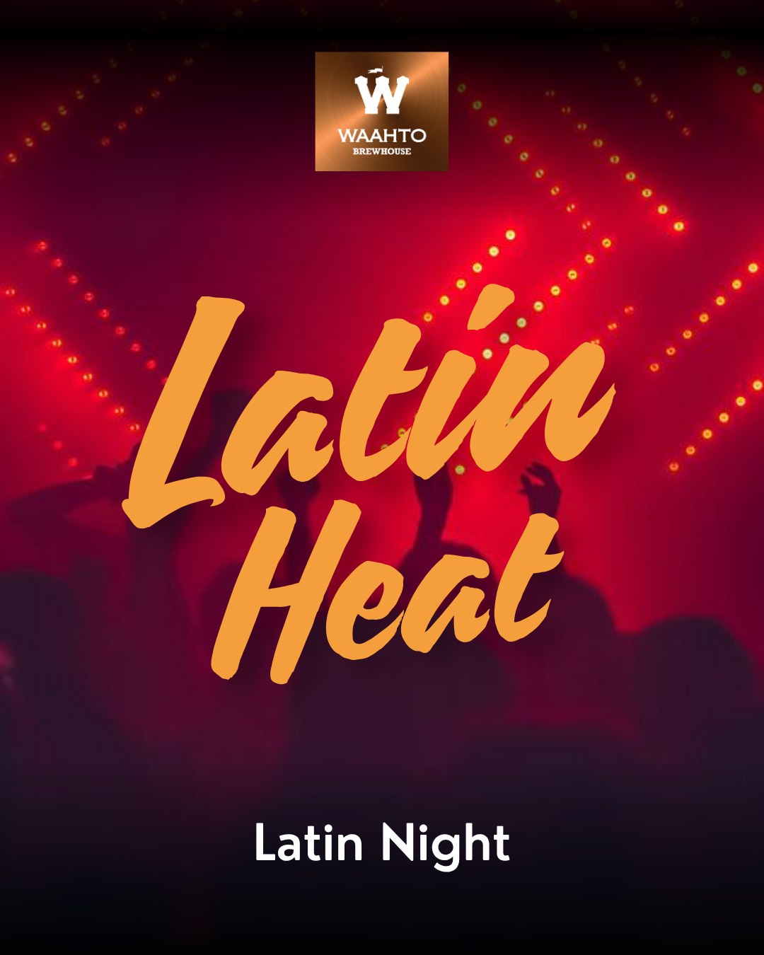 Waahto After Dark Latin Heat, latinorytmit ja reggaeton, Waahto Brewhouse Savonlinna