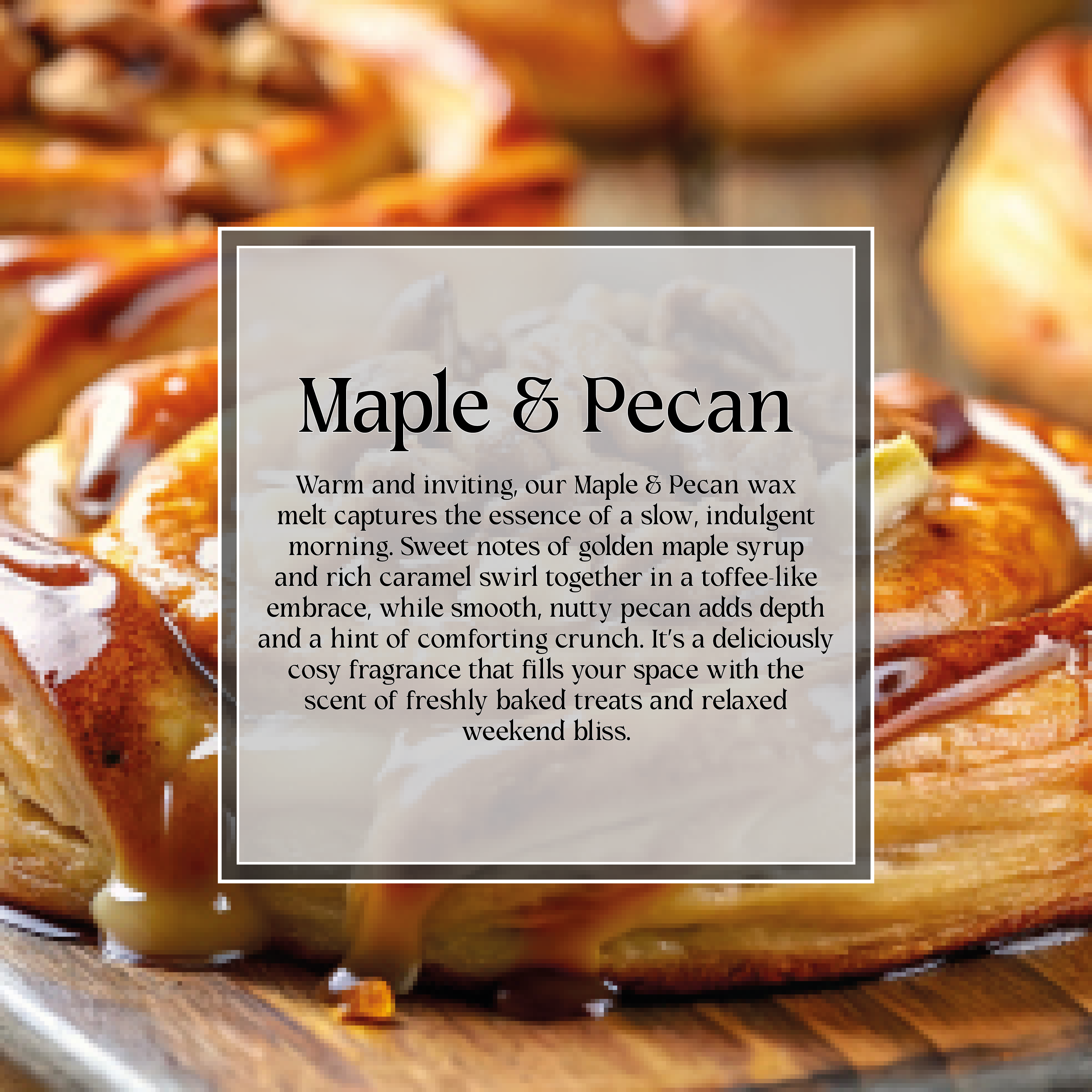 Maple & Pecan Wax Melt Bar