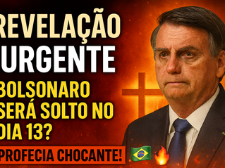 📖 Revelação URGENTE: Bolsonaro será solto no dia 13? Provas + Profecia chocante! 🔥🇧🇷