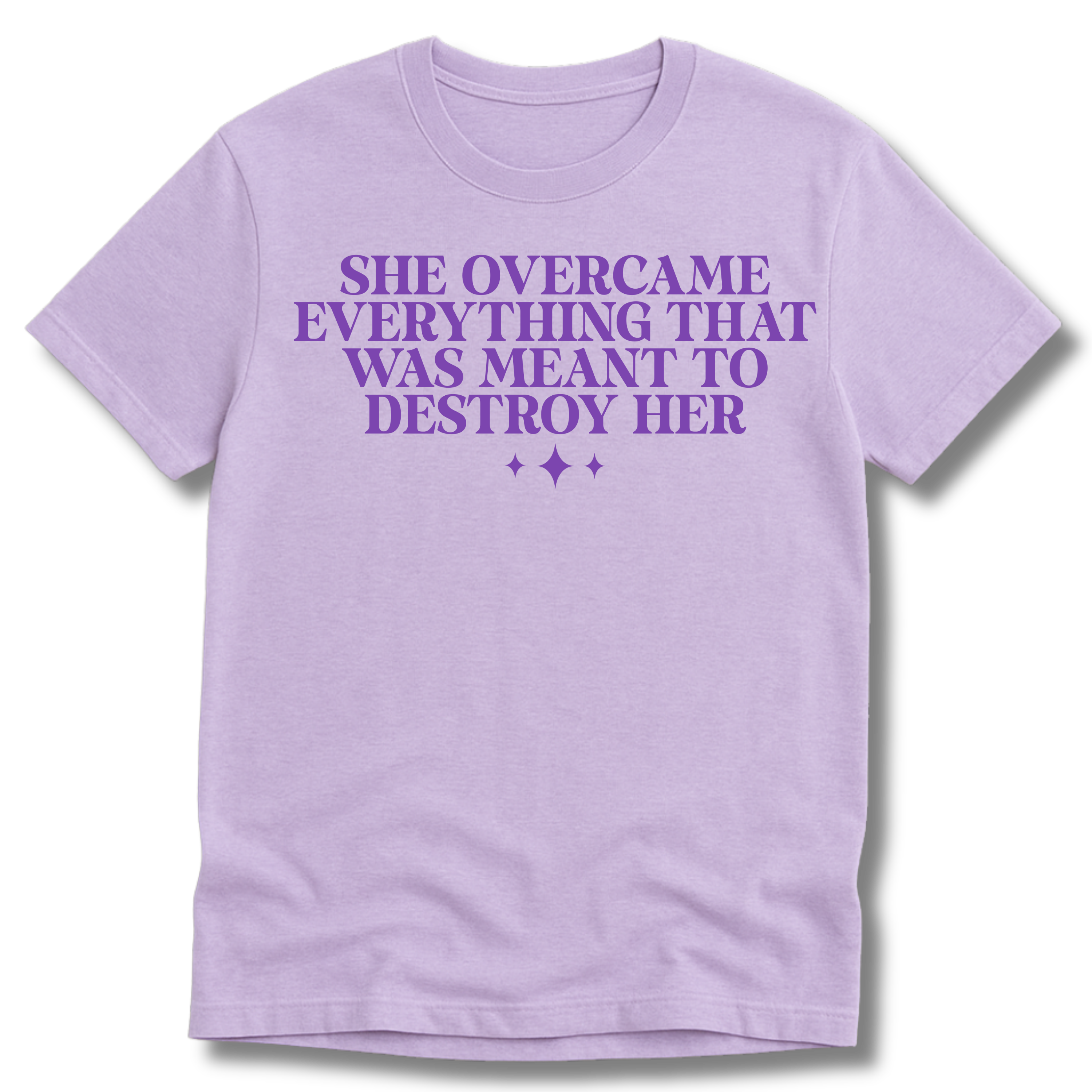 lilac colored short sleeve t-shirt with words "she overcame everything that was meant to destroy her"
