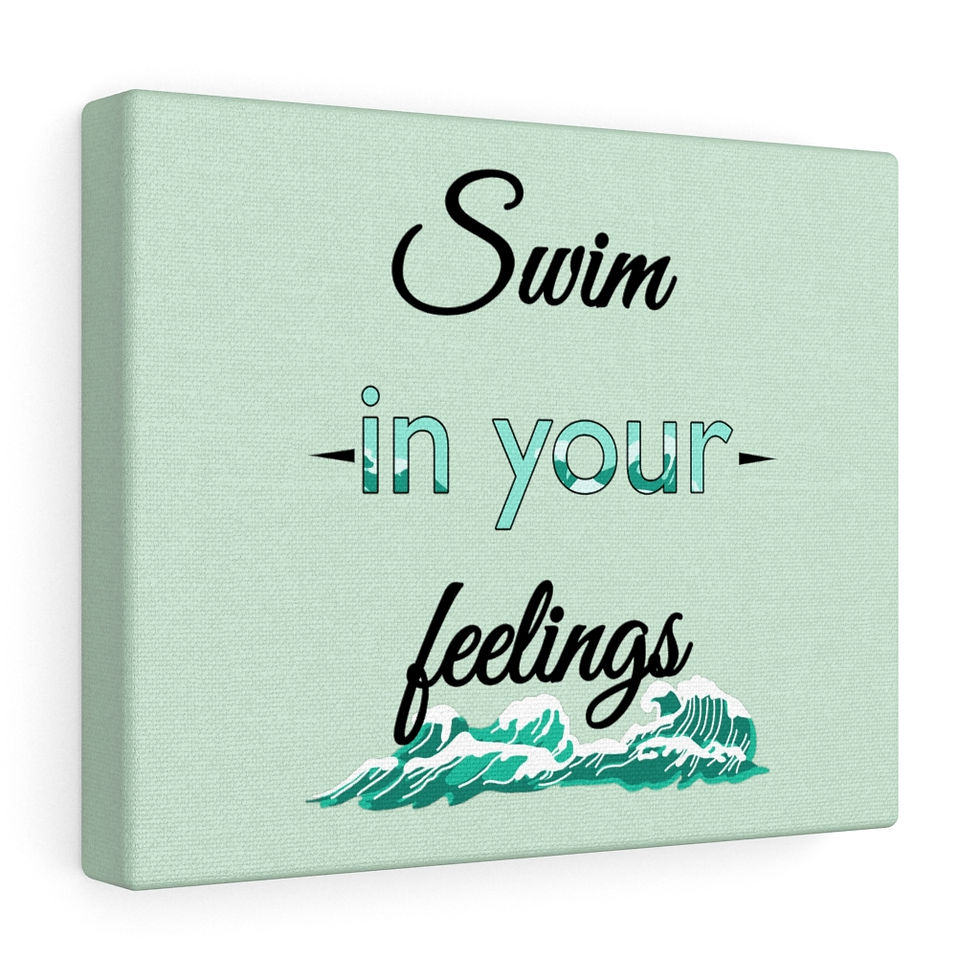 Swim In Your Feelings Canvas