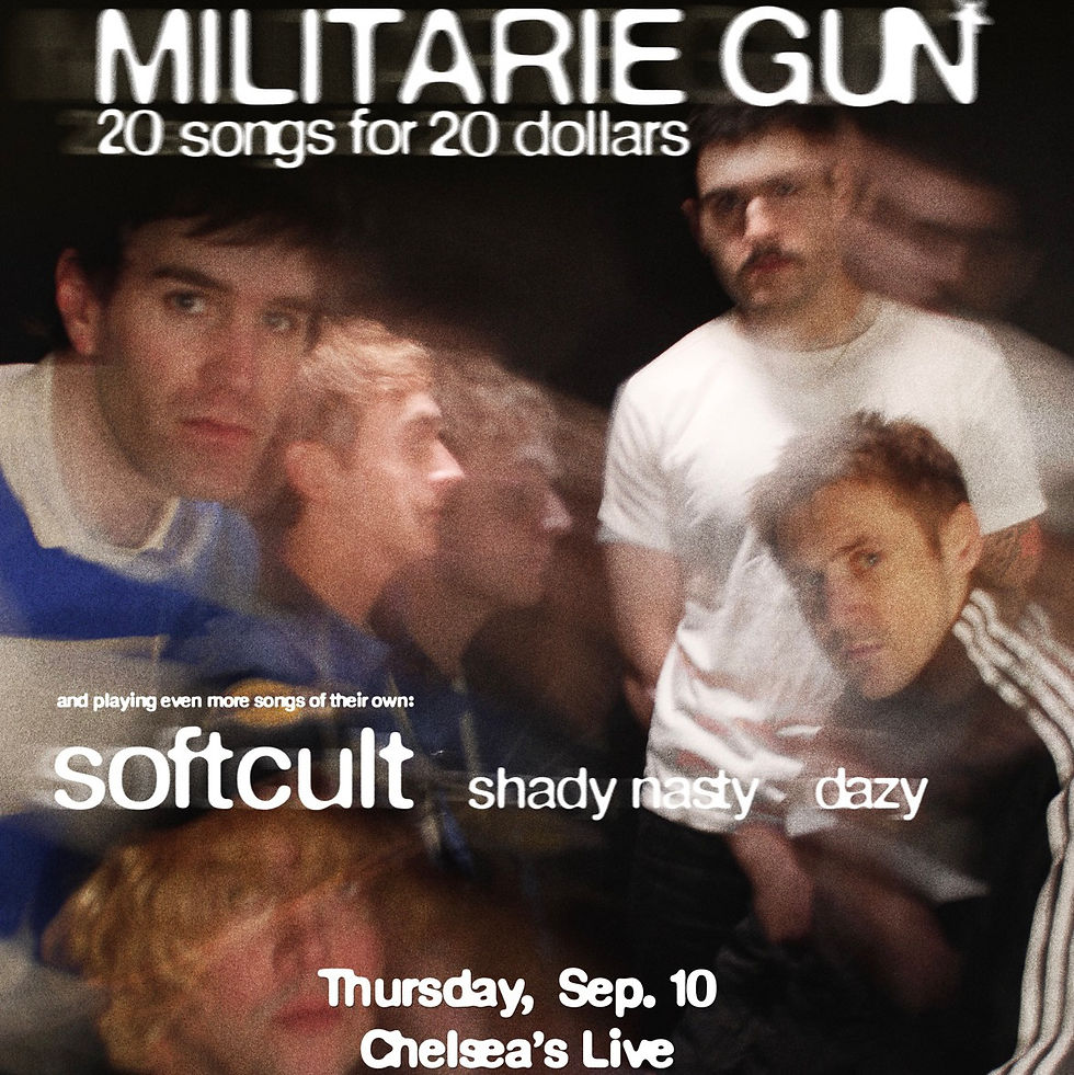 Militarie Gun with special guests Softcult, Shady Nasty & Dazy at Chelsea’s Live