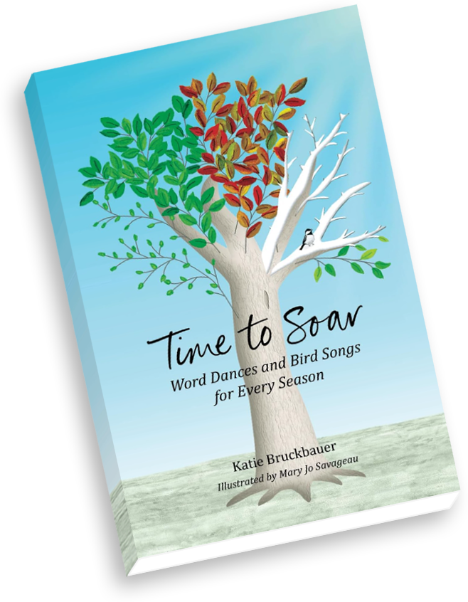 Time to Soar: Word Dances and Bird Songs for Every Season