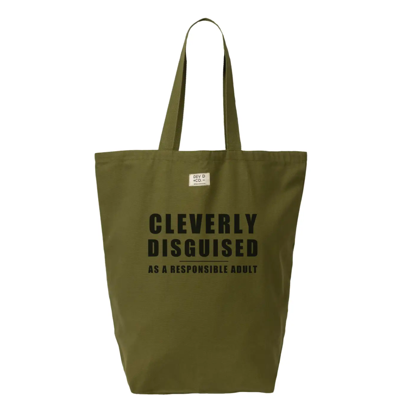 Canvas Tote "Cleverly Disguised As...".