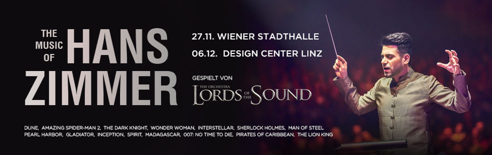 LORDS OF THE SOUND präsentieren ihr beeindruckendes Konzertprogramm „The Music of Hans Zimmer“ – live in Wien und Linz!