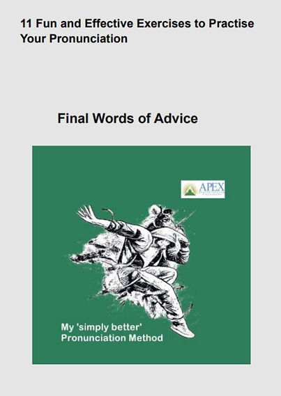 Text at top reads: My simply better Pronunciation Method, Final Words of Advice, on light grey background above image of man leaping with arm outstretched next to logo of mountain and sun rays and Apex English Tutoring simply better on green background