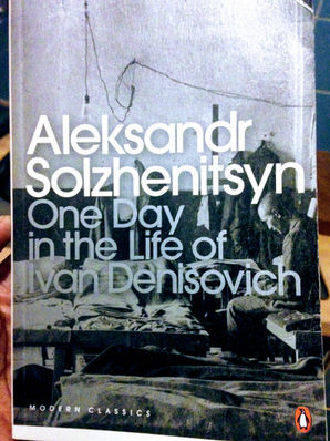One Day in the Life of Ivan Denisovich- Aleksandr Solzhenitsyn 