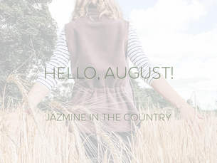 Hello, August!
