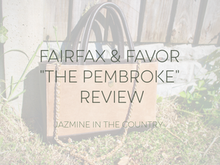 'The Pembroke' Fairfax & Favor Unboxing & Review