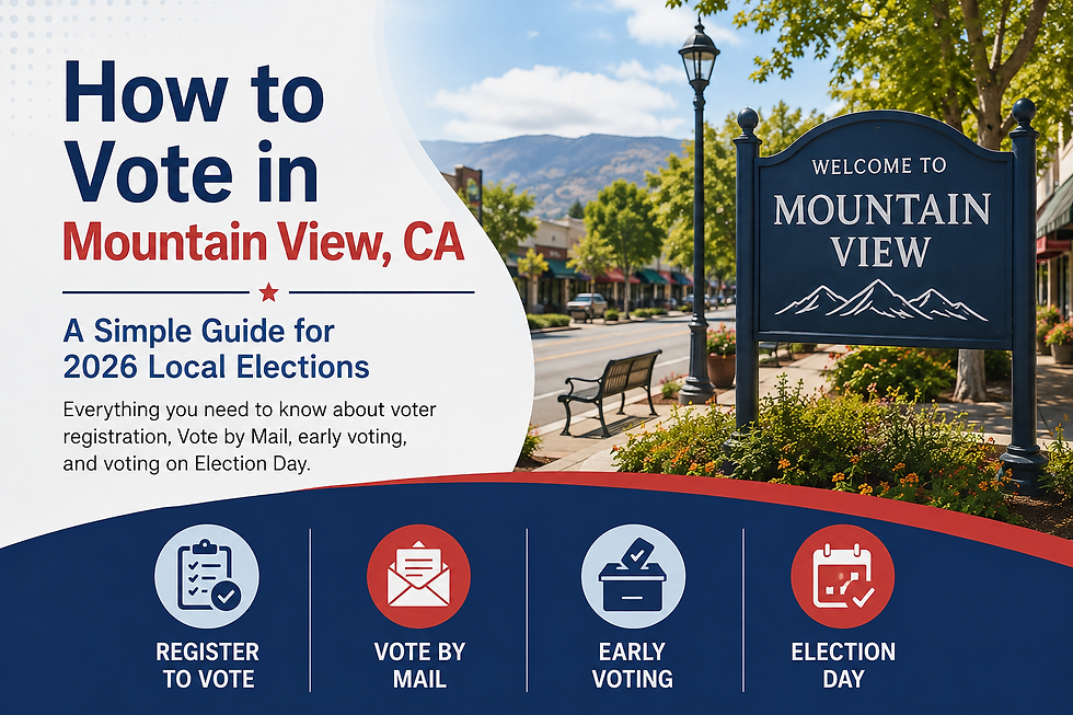 How to Vote in Mountain View CA  2026 Local Election Guide