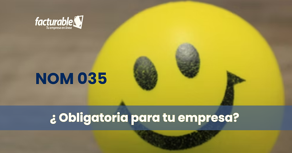 OCTUBRE TIEMPO DE CUMPLIR CON LA NOM 035