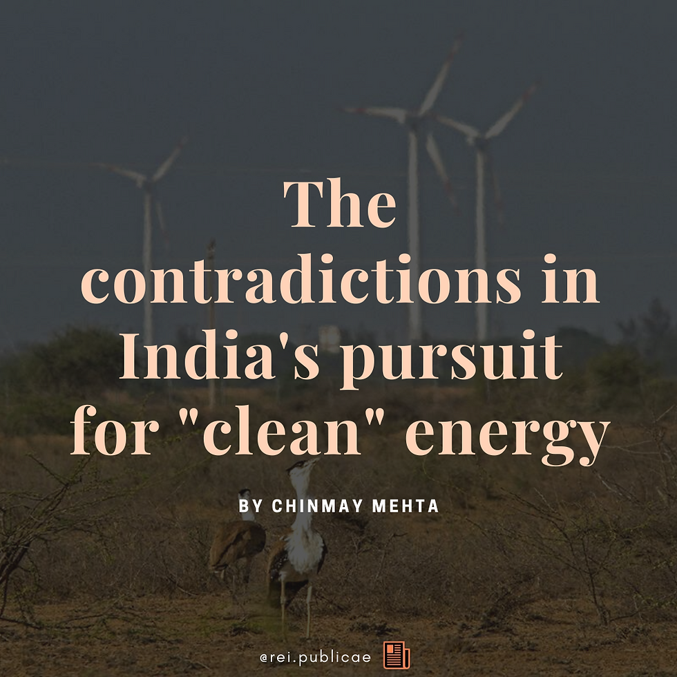 The Contradictions in India's pursuit for "clean energy"