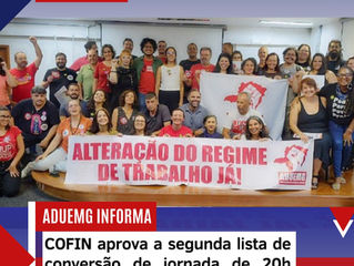 📣ADUEMG INFORMA: Vitória! COFIN aprova a segunda lista de conversão de jornada de 20h para 40h
