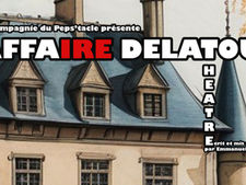 INFO RZ « L’affaire Delatour » au Petit Théâtre G. Boulet (15 et 16 05 26 St Chely d'Apcher)