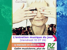 L'entretien musique du jour (10 07 26) - Galim musicienne présente son actu et Concerts  Découvrez l'artiste chanteuse et membre du réseau Quota, avec ce nouvel entretien musique RZ et diffusé dans la matinale en direct entre 9h et 10h !