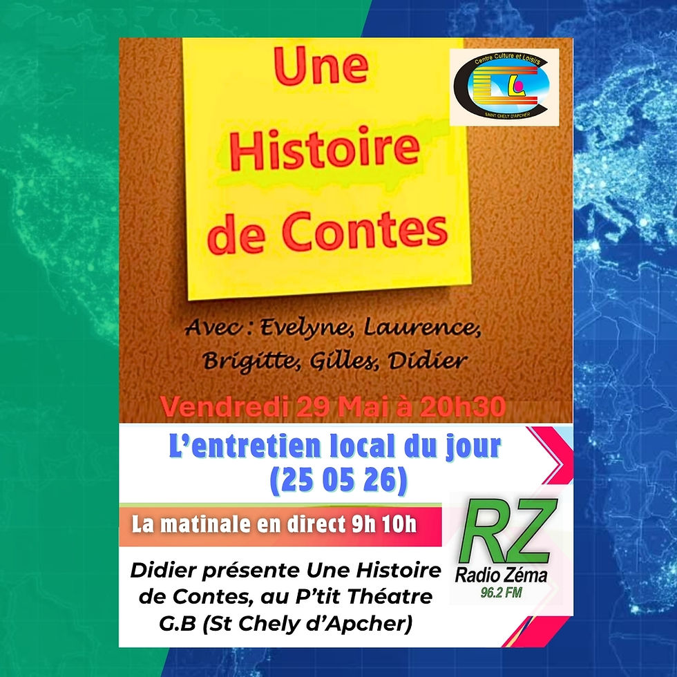 L'entretien local du jour (25 05 26) Didier présente Une Histoire de Contes avec le CCL .
Rendez-vous le vendredi 29 mai à 20h30 au Petit Théâtre, Venez nombreux écouter Evelyne, Gilles, Laurence, Brigitte et Didier, nul doute, ils ont plein d’histoires à nous raconter …
Entrée libre au chapeau Réservations au 06.89.95.32.53
Une actualité à lire en détails sur notre site !