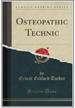 OSTEOPATHIC TECHNIC BY EARNEST ECKFORD TUCKER 1917
