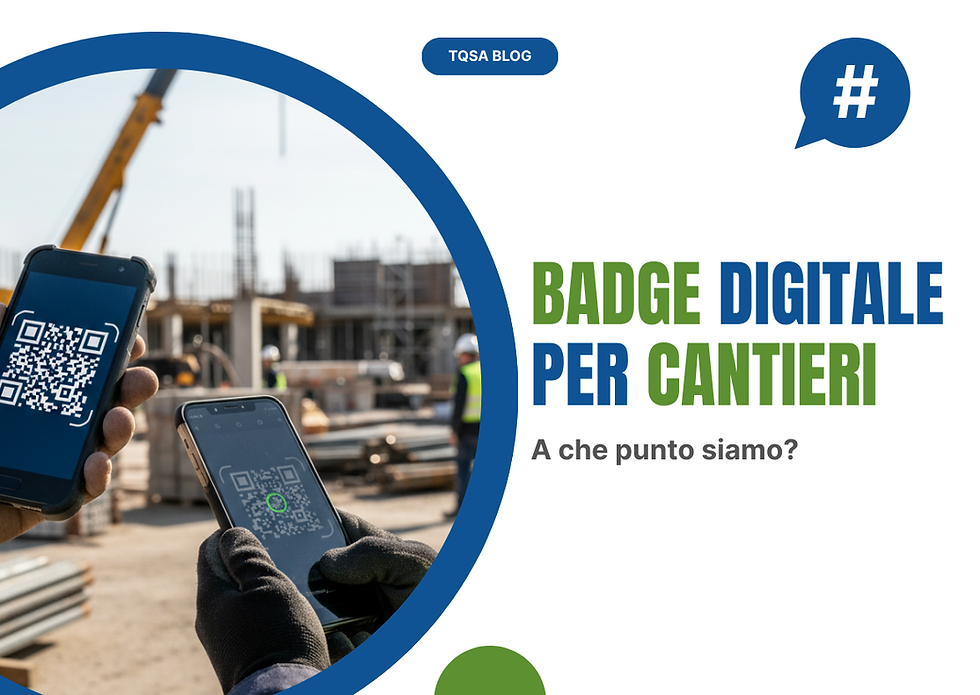 Badge Digitale per Cantiere: La rivoluzione è obbligatoria