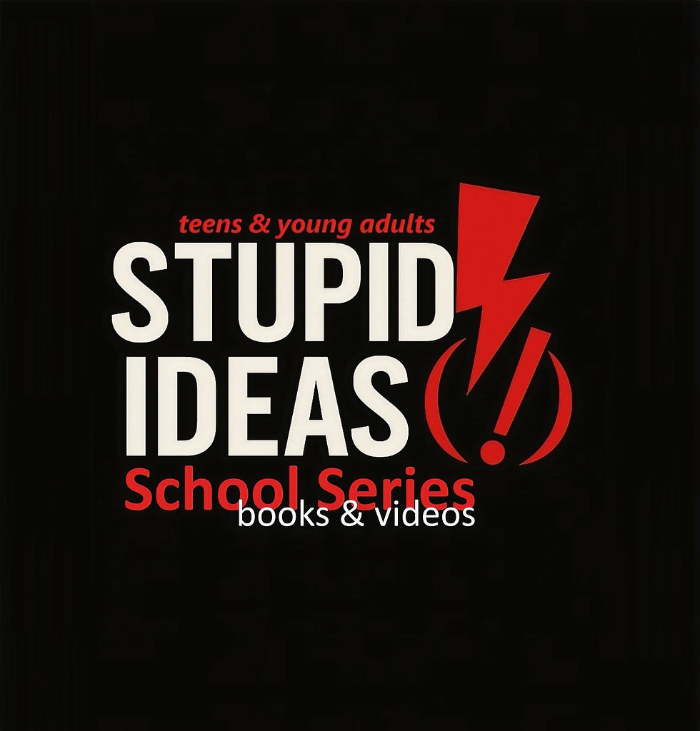 The Stupid Ideas School Series.jpg