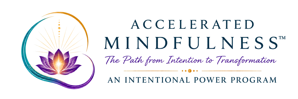 Accelerated Mindfulness logo – An Intentional Power Program