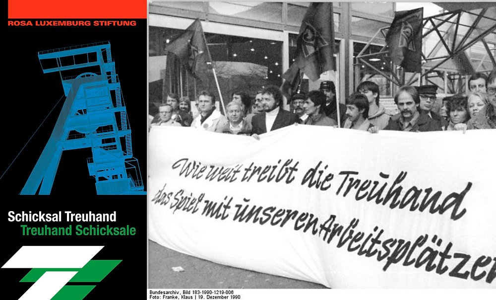 Copyrights: v.l.n.r. : Rosa Luxemburg Stiftung (Cover der Publikation) / "Wie weit treibt die Treuhand das Spiel mit unseren Arbeitsplätzen" / Bundesarchiv, Bild 183-1990-1219-006 / Franke, Klaus / CC-BY-SA 3.0