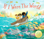 If I Were the World by Mark Sperring and Natelle Quek