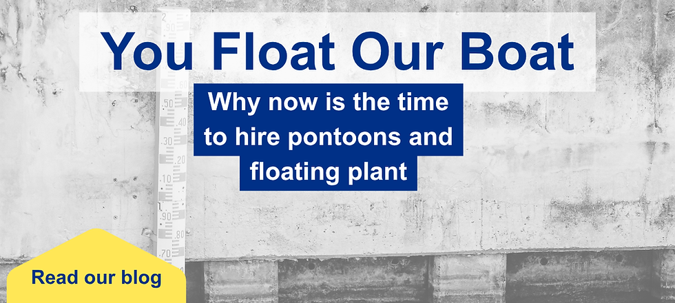 You float our boat: why now is the time to hire pontoons and floating plant. Read our blog for more.