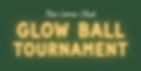 Glow Ball Tournament