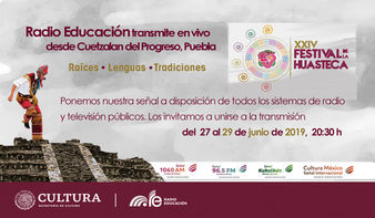 Radio Educación transmitirá desde el XXIV Festival de la Huasteca
