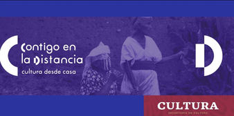 Contigo en la distancia…cultura digital para la cuarentena