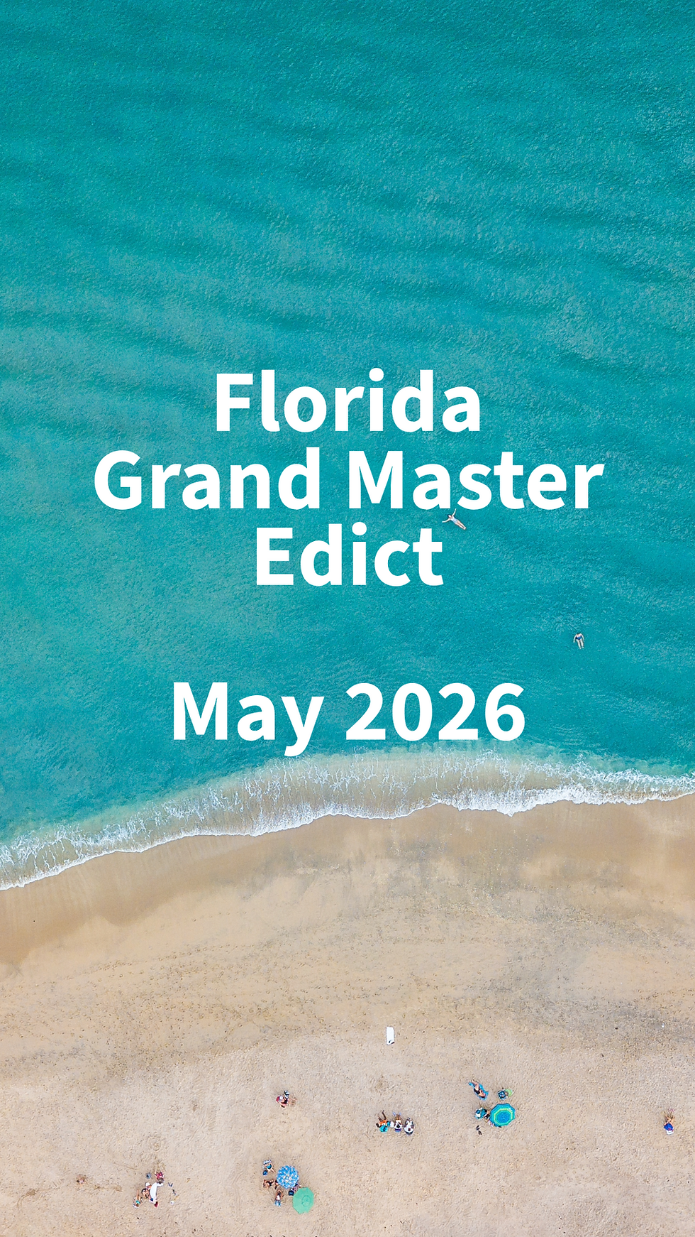 Image of a beach in Florida with the words, Florida Grand Master Edict, May 2026