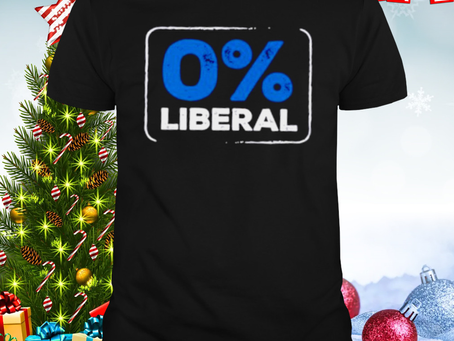 Zero percent liberal shirt