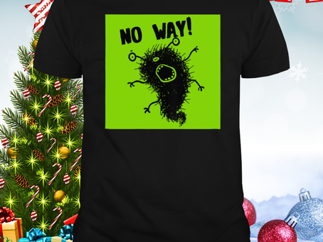 Cute Art Monster No Way shirt