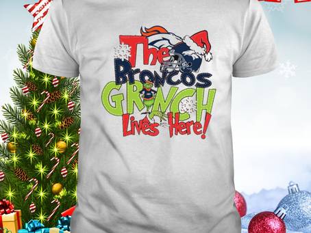 The Broncos Grinch lives here Christmas shirt