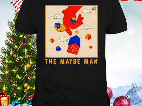 The maybe man houses shirt