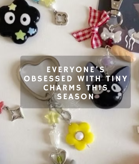 From Skirts to Bags: Why Everyone’s Obsessed with Tiny Charms This Season