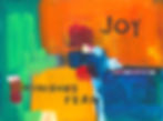 Joy Diminshes Fear