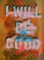 I Will Be Good