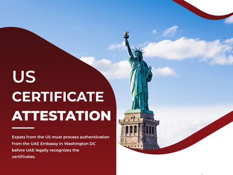 US Document Attestation for UAE: Legalization Simplified