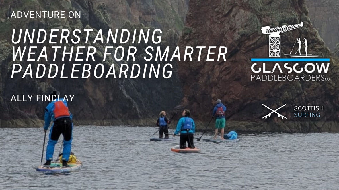 Understanding Weather for Smarter Paddleboarding - Online Seminar