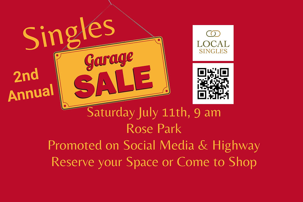 Singles, Garage Sale, Open to the Community and Promoted!