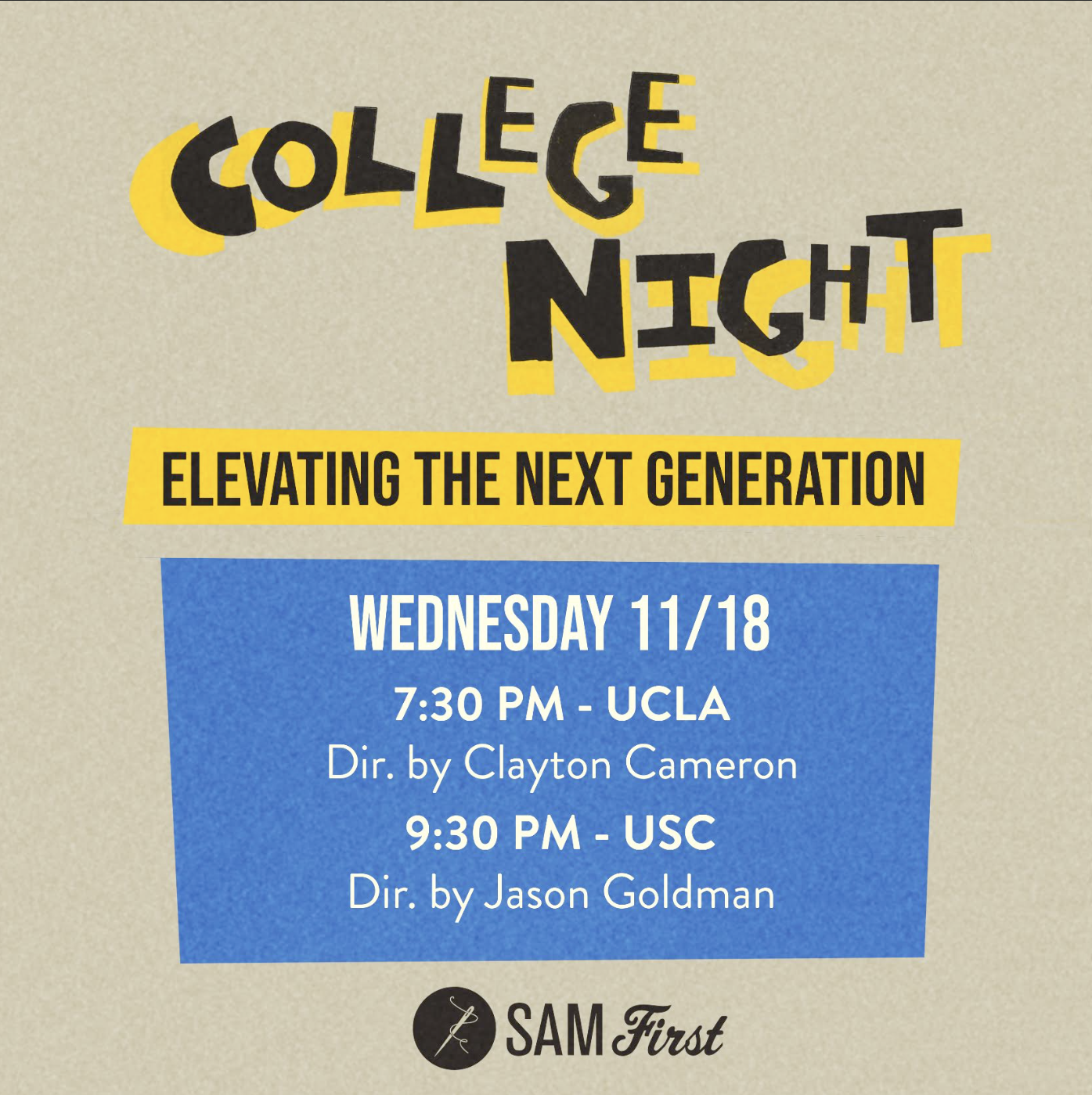 College Night at Sam First: UCLA dir. by Clayton Cameron & USC dir. Jason Goldman artwork from Sam First