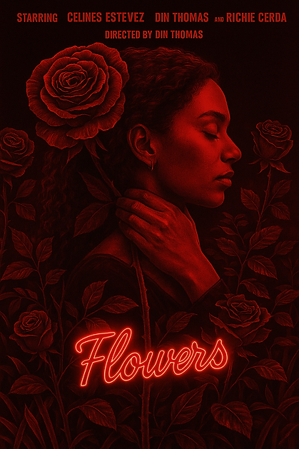 Flowers Written by Din Thomas