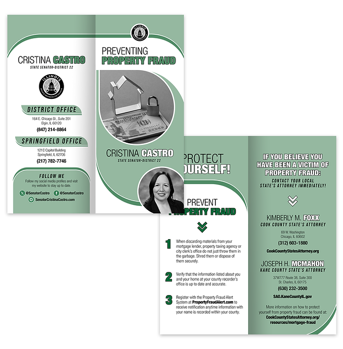 The back and front sides of a two-panel color brochure for preventing property fraud are shown. The brochure lists tips for protecting yourself from property fraud and what to do if you believe you’ve been a victim of property fraud. The back of the brochure lists contact information for a state senator.