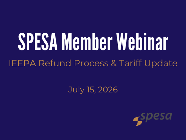 SPESA Webinar: IEEPA Refund Process & Tariff Update