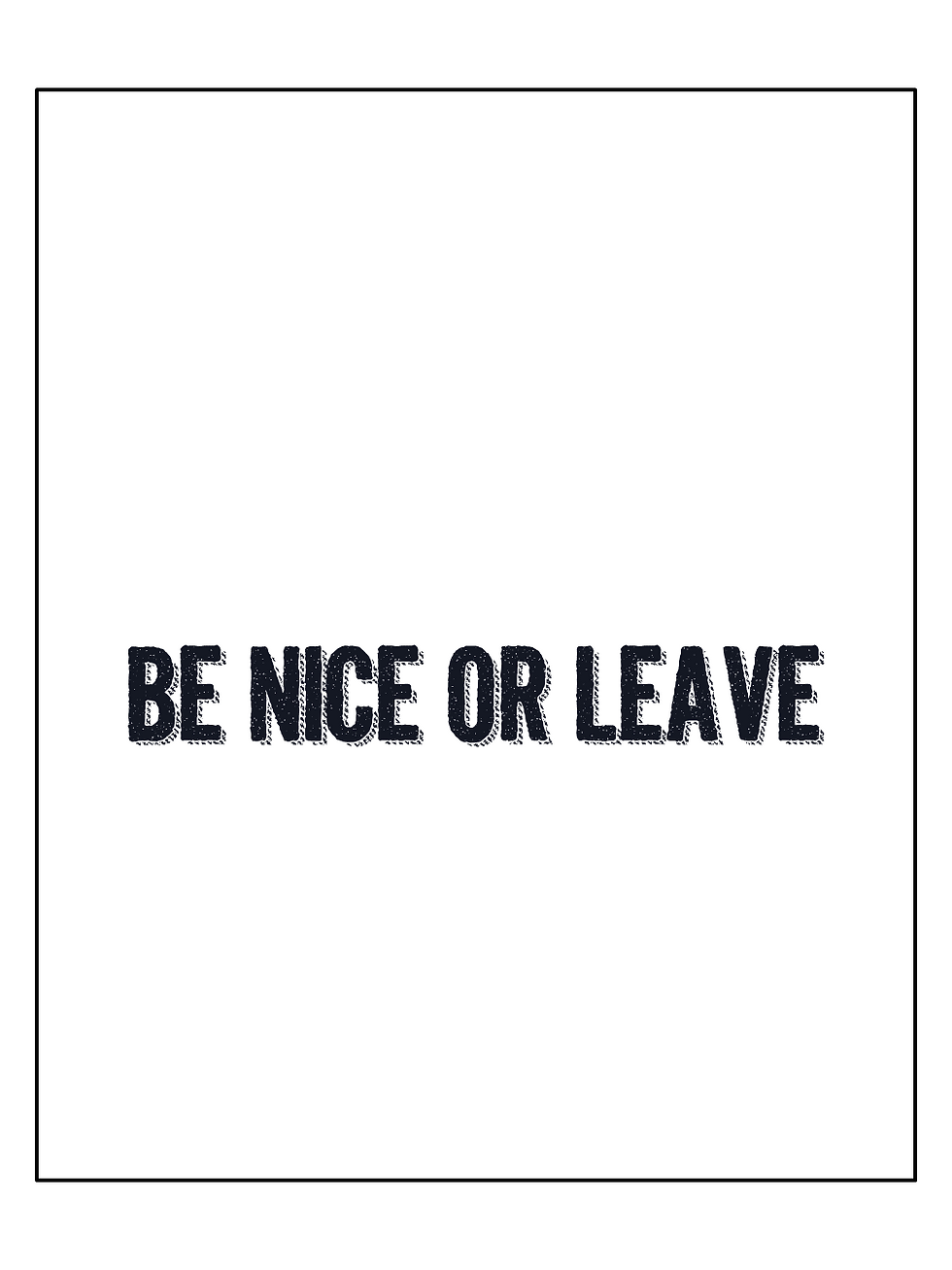פוסטר Be nice...