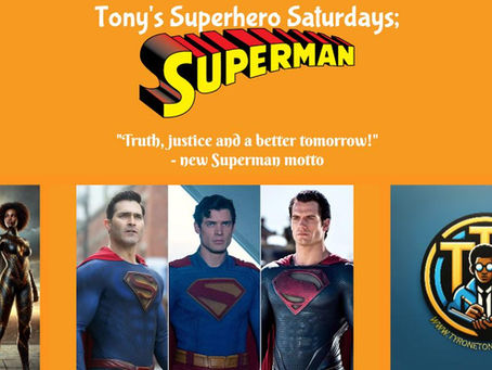 Tony's Superhero Saturdays: Superman — The Legacy of the Last Son of Krypton