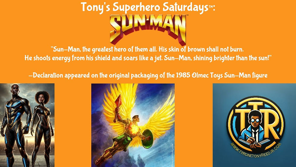 Tony's Superhero Saturdays™: Sun-Man — The Hero Who Broke Boundaries